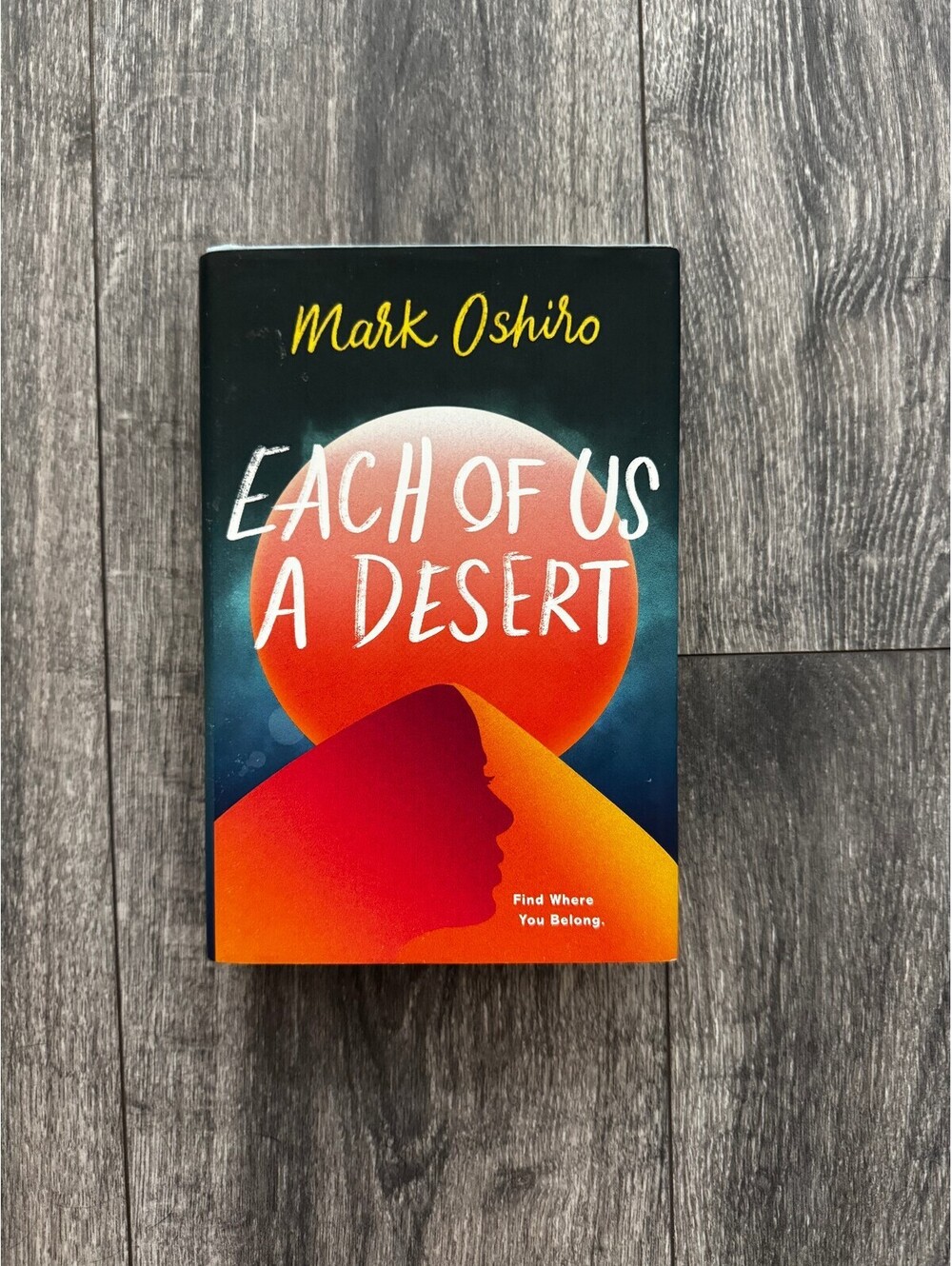 Each of Us A Desert by Mark Oshiro | NEW